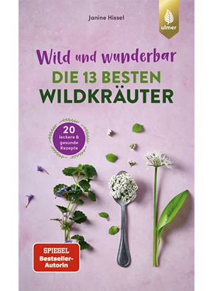 Buchcover Wild und wunderbar: die 13 besten Wildkräuter